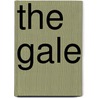 The Gale door Richard M. Gale