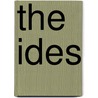 The Ides door Stephen Dando-Collins