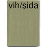 Vih/sida door Sébastien Lépycouché