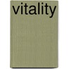 Vitality by Chuck Lofy