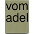 Vom Adel
