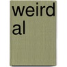 Weird Al by Nathan Rabin
