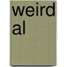 Weird Al door Nathan Rabin