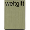 Weltgift by Rosegger P.
