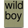 Wild Boy by Mary Losure