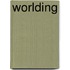 Worlding