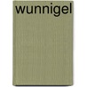 Wunnigel door Wilhelm Raabe