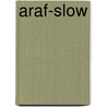 Araf-slow door Birgit Jürschik-Busbach
