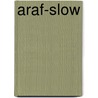 Araf-slow by Birgit Jürschik-Busbach