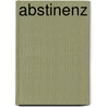 Abstinenz by Jesse Russell