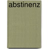 Abstinenz door Jesse Russell