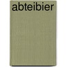 Abteibier door Jesse Russell