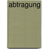 Abtragung by Jesse Russell