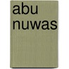 Abu Nuwas door Jesse Russell