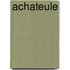 Achateule