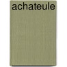 Achateule by Jesse Russell