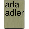 Ada Adler by Jesse Russell