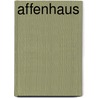 Affenhaus by Jesse Russell