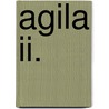 Agila Ii. by Jesse Russell