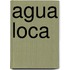 Agua Loca