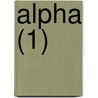 Alpha (1) door Libros Grupo