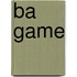 Ba   Game