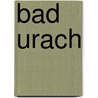 Bad Urach door Jesse Russell