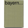 Bayern... door Onbekend