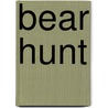 Bear Hunt door Claire Llewelyn