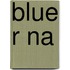 Blue R Na