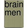 Brain Men door Marcus Berkmann