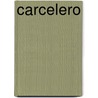 Carcelero door Victor Vilar