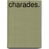 Charades.