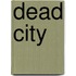 Dead City