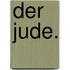 Der Jude.