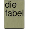 Die Fabel by Nathali Jückstock-Kiessling