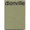 Dionville door Ernst Von Wildenbruch