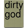 Dirty God door Johnnie Moore