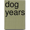 Dog Years door Dennis Denisoff