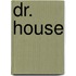 Dr. House