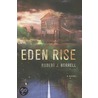 Eden Rise door Robert Norrell