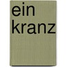 Ein Kranz door Christian Morgenstern