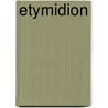 Etymidion by L.J. Luschnig