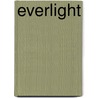 Everlight door Avery Williams