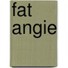 Fat Angie door E.E. Charlton-Trujillo