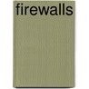 Firewalls door Ahmad A. Hassan