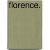 Florence. by Augustus John Cuthbert Hare