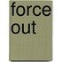 Force Out