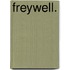 Freywell.