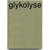 Glykolyse by Jesse Russell